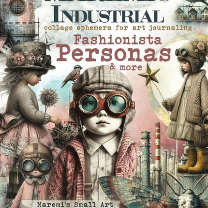 MAREMI'S Industrielle Collage Ephemera für Art Journaling FASHIONISTA PERSONAS & mehr
