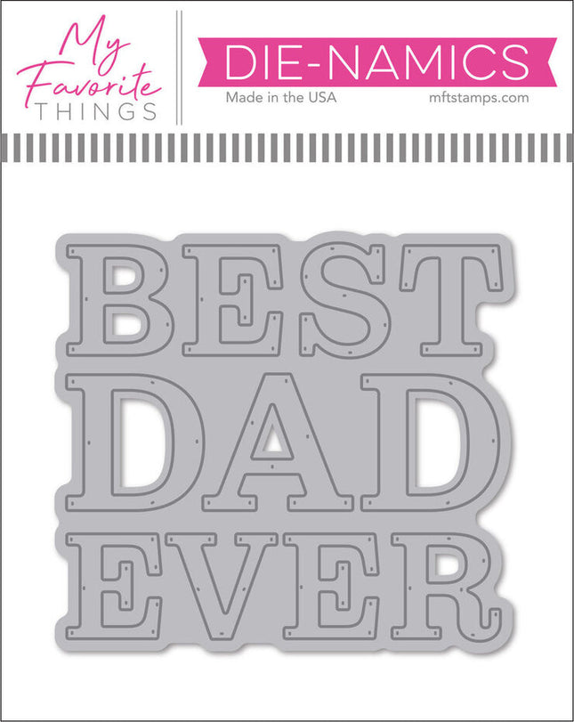 My Favorite Things Best Dad Ever Die-namics